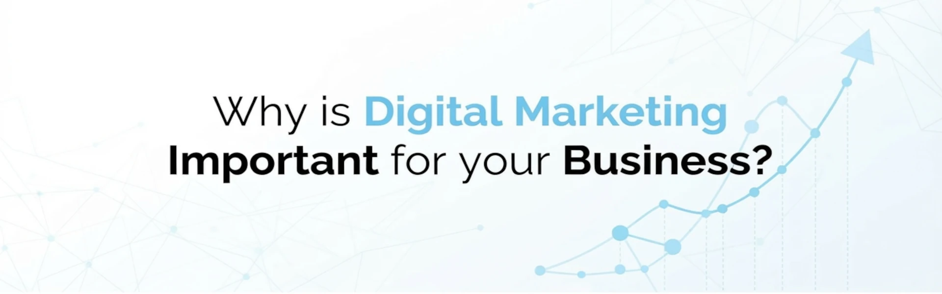 Odyssey blog banner saying 'why is digital marketing important for your business.'