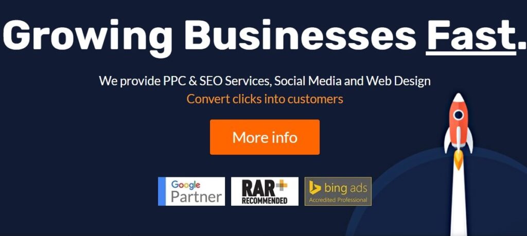 Digital marketing services advertisement with the headline "Growing Businesses Fast." Text states "We provide PPC & SEO Services, Social Media and Web Design. Convert clicks into customers." An orange "More info" button is featured. The bottom of the image includes Google Partner, RAR Recommended, and Bing Ads Accredited Professional badges. A rocket ship launching upwards with a white trail is on the right side of the image.