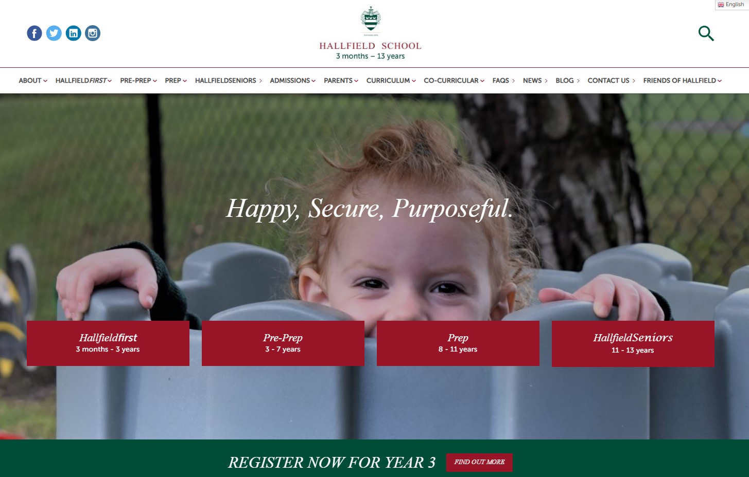 Hallfield School website homepage featuring a smiling child and the text "Happy, Secure, Purposeful." Navigation bar with links to school information. Four red boxes highlight school sections: Hallfieldfirst (3 months - 3 years), Pre-Prep (3-7 years), Prep (8-11 years), and Hallfield Seniors (11-13 years). A green bar at the bottom encourages registration for Year 3 with a "Find Out More" button.