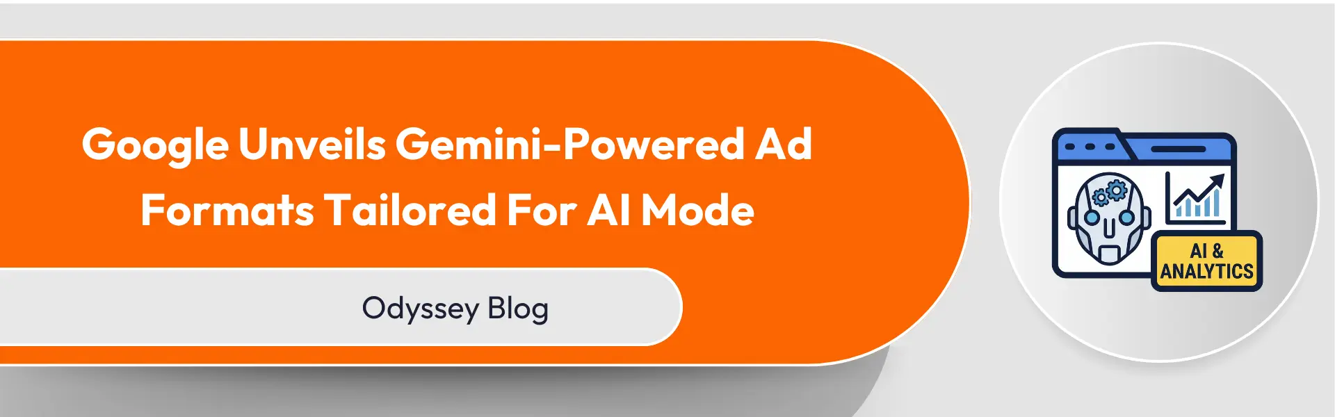 Google Unveils Gemini-Powered Ad Formats Tailored For AI Mode