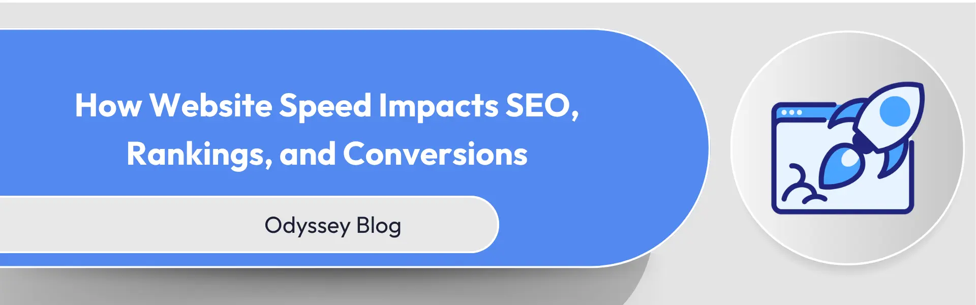 A blog banner saying 'How website speed impacts SEO, Rankings and Conversions'